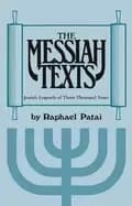 messiah texts jewish legends of three thousand years