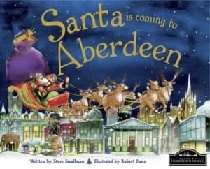 Santa Is Coming to Aberdeen by Steve Smallman Hardback
