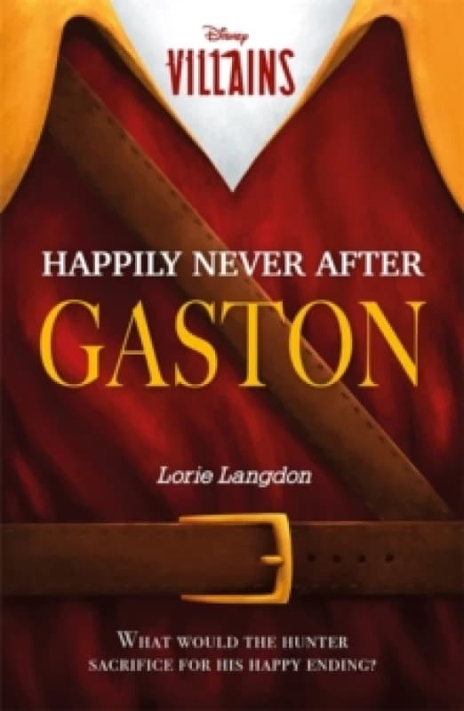 Disney Villains: Happily Never After Gaston Paperback / softback