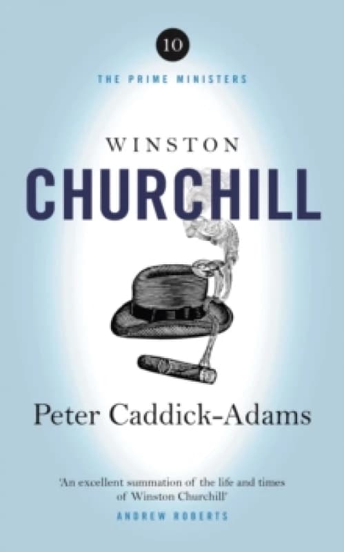 Winston Churchill : The Prime Ministers Series Hardback
