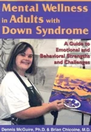 mental wellness in adults with down syndrome a guide to emotional and behav
