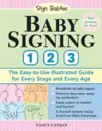 baby signing 1 2 3 over 270 asl baby sign language signs from infant to tod