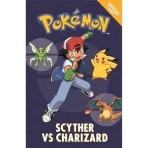 The Official Pokemon Fiction: Scyther vs. Charizard : Book 4