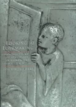 Looking at Lovemaking by John R. Clarke Hardback