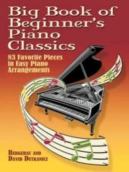 Big Book of Beginners Piano Classics by Bergerac and David Dutkanicz Paperback
