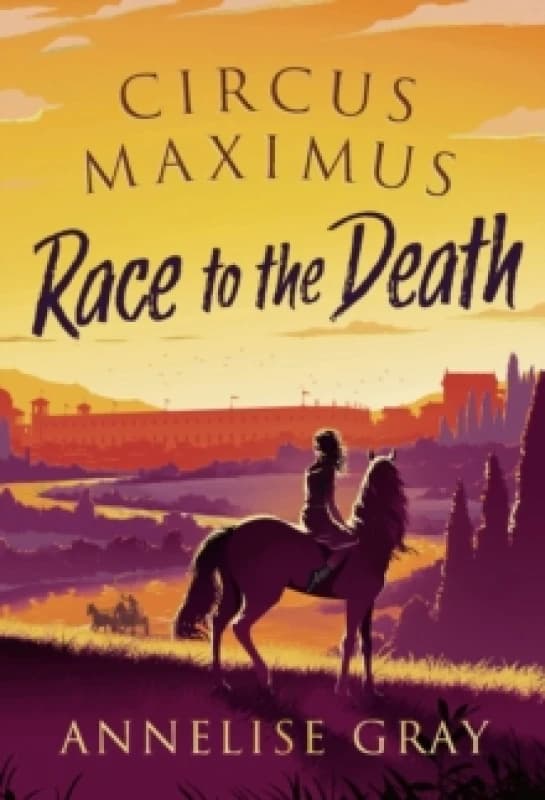 Circus Maximus: Race to the Death : An Ancient Roman adventure Paperback / softback
