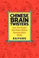 chinese brain twisters fast fun puzzles that help children develop quick m
