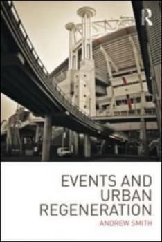 Events and Urban Regeneration by Andrew Smith Paperback