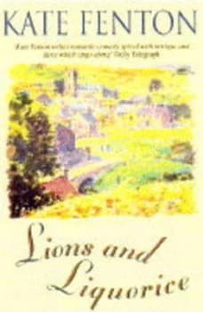 Lions and Liquorice by Kate Fenton Hardback