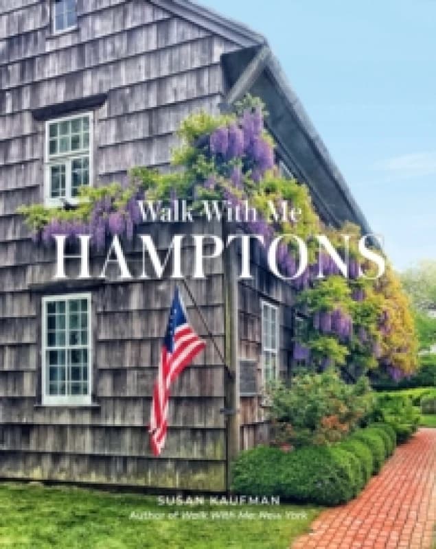 Walk With Me: Hamptons : Photographs Hardback