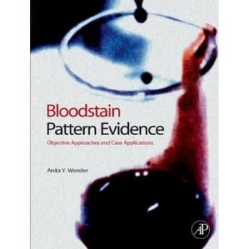Bloodstain Pattern Evidence by Anita Y. Wonder Hardback