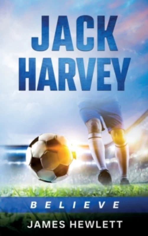 Jack Harvey : Believe Paperback / softback