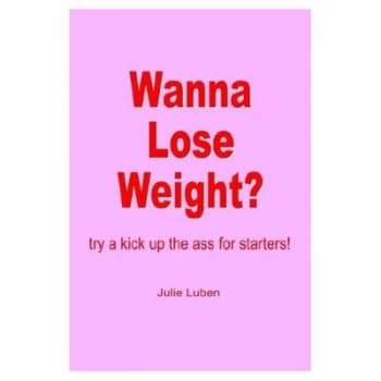 Wanna Lose Weight by Julie Luben Paperback