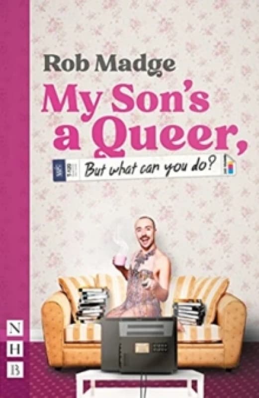 My Son's a Queer (But What Can You Do?) Paperback / softback
