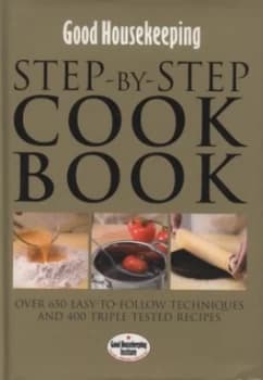Step-by-Step Cook Book by Good Housekeeping Institute Hardback