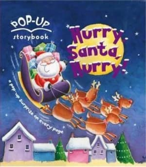 Hurry Santa Hurry by Kath Smith and Hannah Wood and Brian Robertson Book