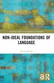 Non-Ideal Foundations of Language