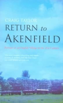Return to Akenfield by Craig Taylor Hardback