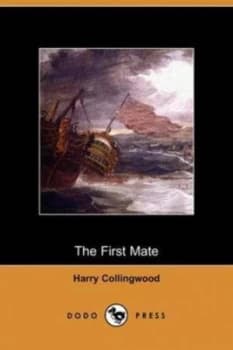 First Mate dodo Press by Harry Collingwood Paperback