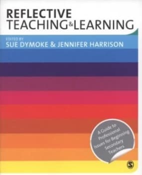 Reflective Teaching and Learning by Sue Dymoke Paperback