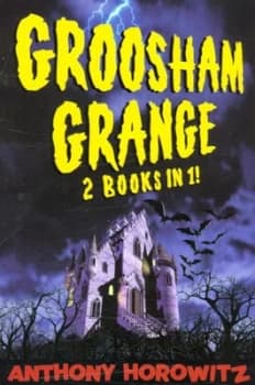 Groosham Grange by Anthony Horowitz and Anthony Horowitz and Anthony Horowitz Paperback