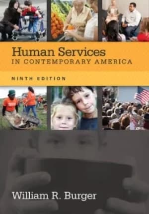 Human services in contemporary America by William Burger