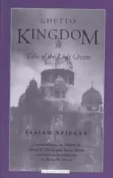 Ghetto kingdom by Isaiah Spiegel