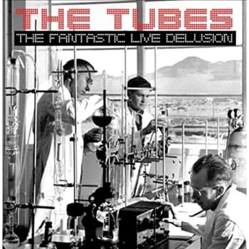 The Tubes - The Fantastic Live Delusion CD