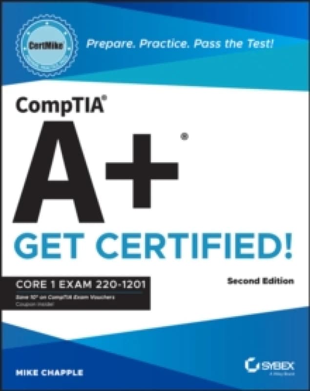 CompTIA A+ CertMike: Prepare. Practice. Pass the Test! Get Certified! : Core 1 Exam 220-1201 Paperback / softback