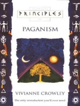 Thorsons Principles of Paganism by Vivianne Crowley Paperback