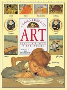 A Childs Book of Art by Lucy Micklethwait Hardback