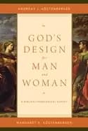 gods design for man and woman a biblical theological survey