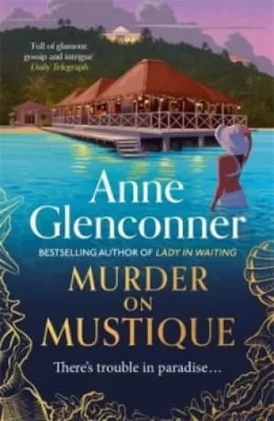 Murder on mustique by Anne Glenconner