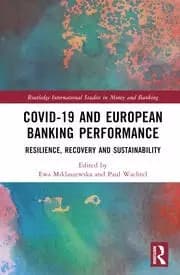COVID-19 and European Banking Performance Resilience Recovery and Sustainability