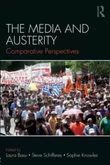 The Media and Austerity : Comparative perspectives