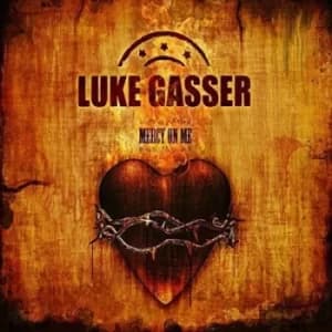 Mercy On Me by Luke Gasser CD Album
