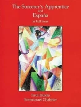 The Sorcerers Apprentice and Espana in Full Score the Sorcerers Apprentice and Espana in Full Score by Paul Dukas