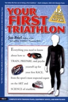 Your First Triathlon by Joe Friel Paperback