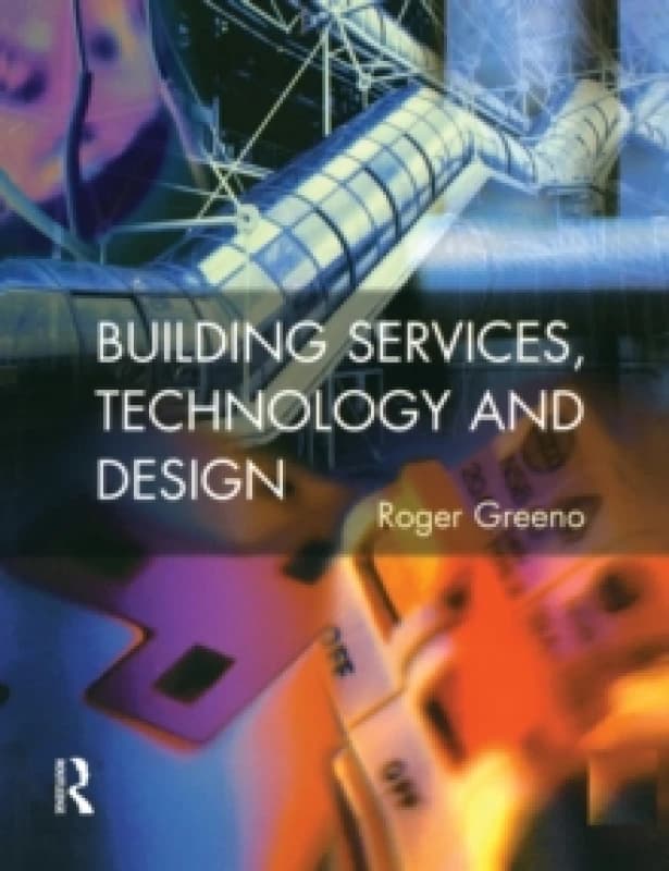 Building Services, Technology and Design Paperback / softback