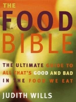 The Food Bible by Judith Wills Hardback