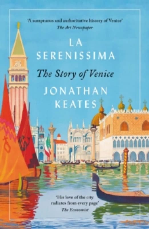 La Serenissima : The Story of Venice Paperback / softback