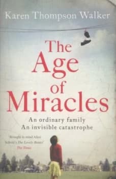 The Age of Miracles by Karen Thompson Walker Paperback