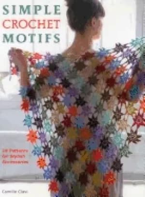 simple crochet motifs 20 patterns for stylish accessories