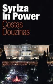Syriza in Power by Costas Douzinas Book