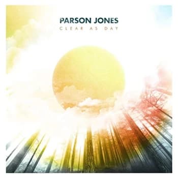 Parson Jones - Clear As Day CD