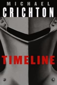 Timeline by Michael Crichton Hardback