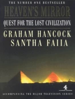 Heavens Mirror by Graham Hancock and Santha Faiia and Channel Four Television Company Paperback
