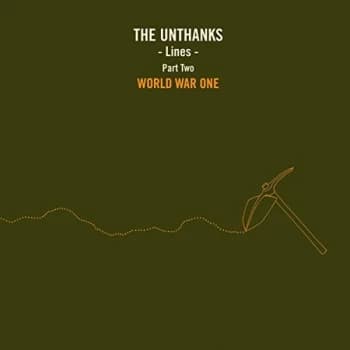 The Unthanks - Lines - Part Two: World War One CD