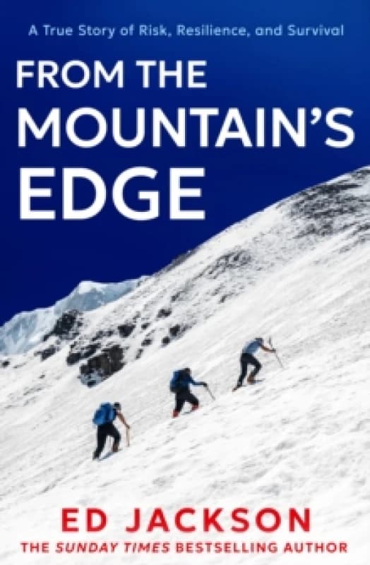 From the Mountain's Edge. Hardback. By Ed Jackson Books