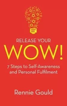 Release your wow by Rennie Gould